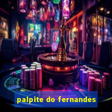 palpite do fernandes